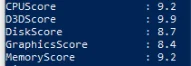 WEI scores displayed in PowerShell showing CPUScore D3DScore DiskScore GraphicsScore MemoryScore